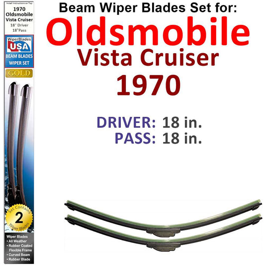 Beam Wiper Blades for 1970 Oldsmobile Vista Cruiser (Set of 2)